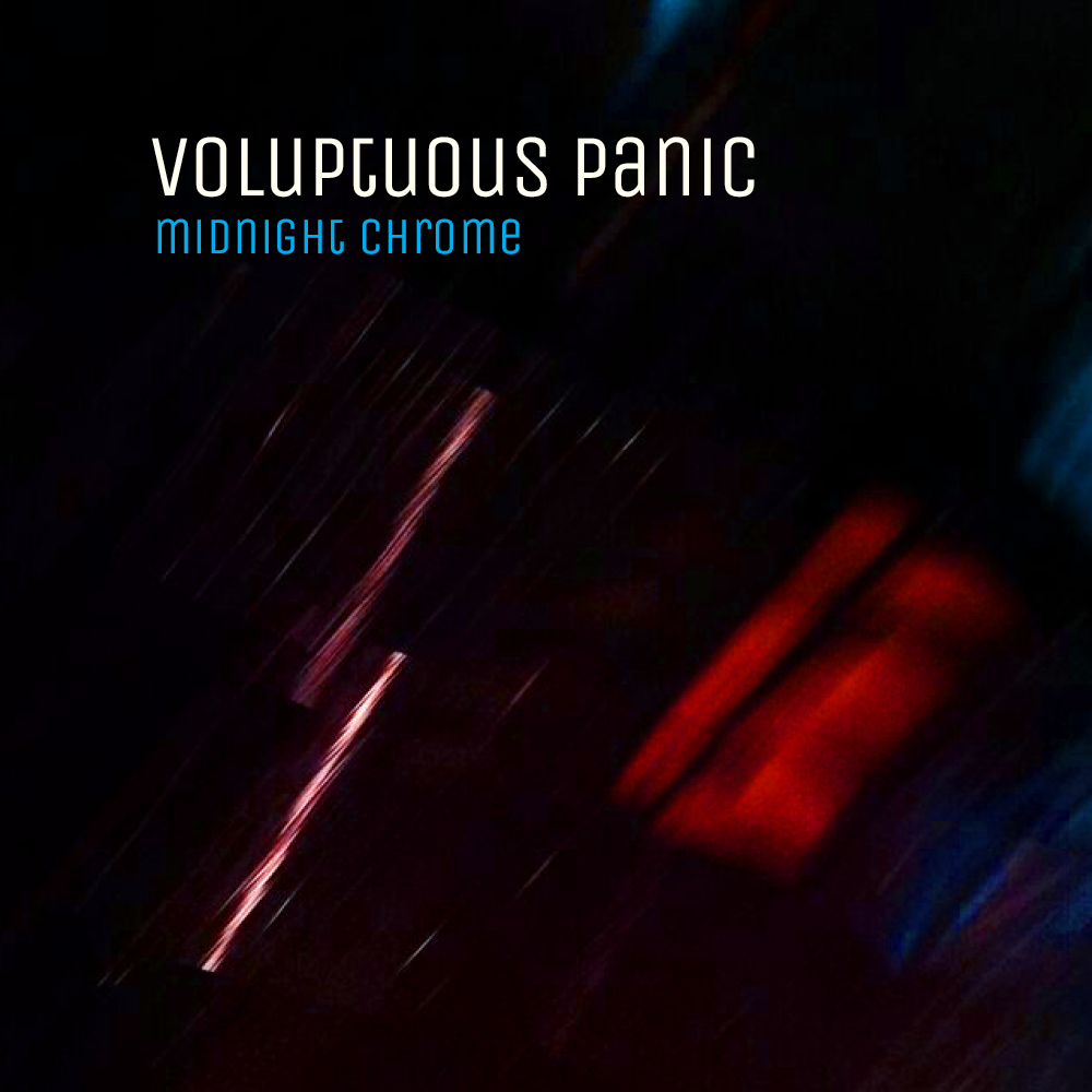 Midnight Chrome - Voluptuous Panic