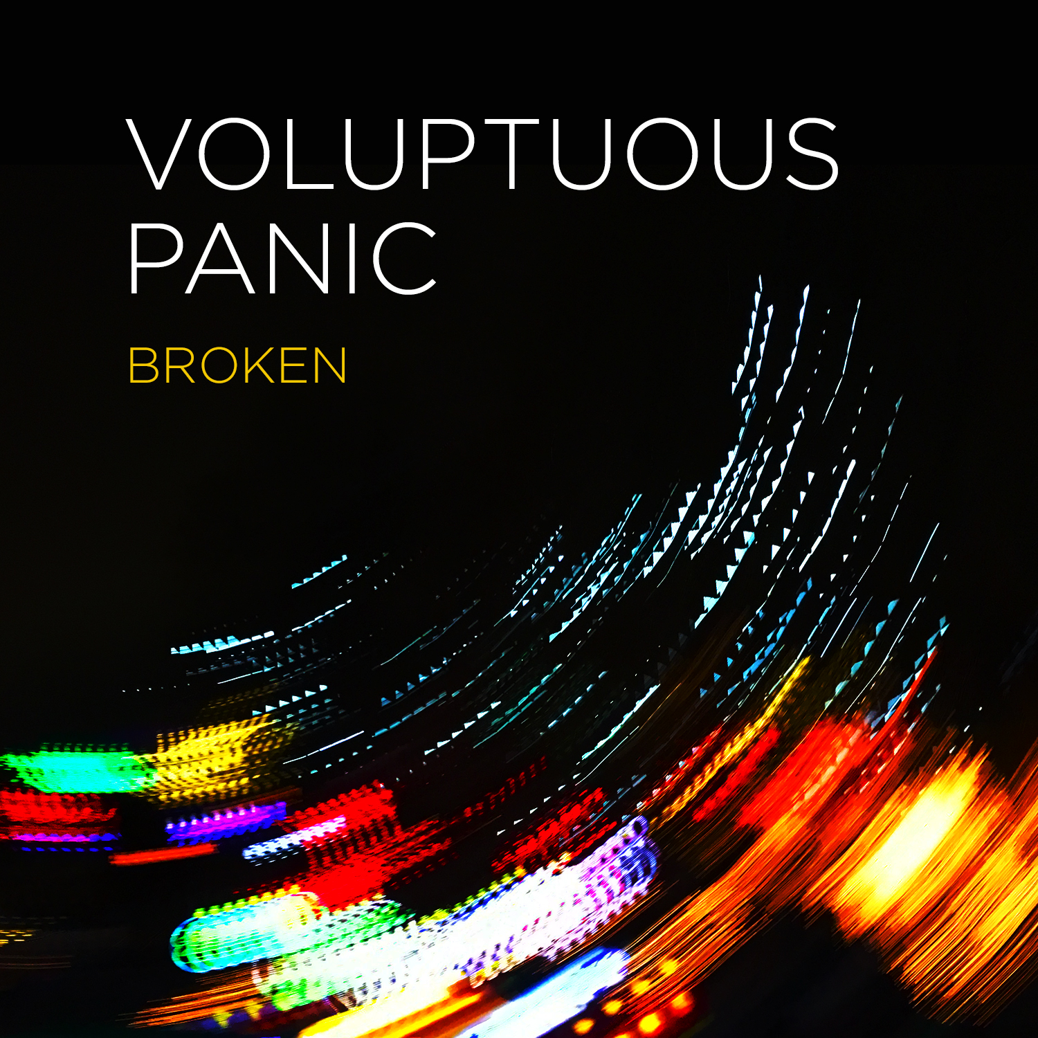 Broken by Voluptuous Panic